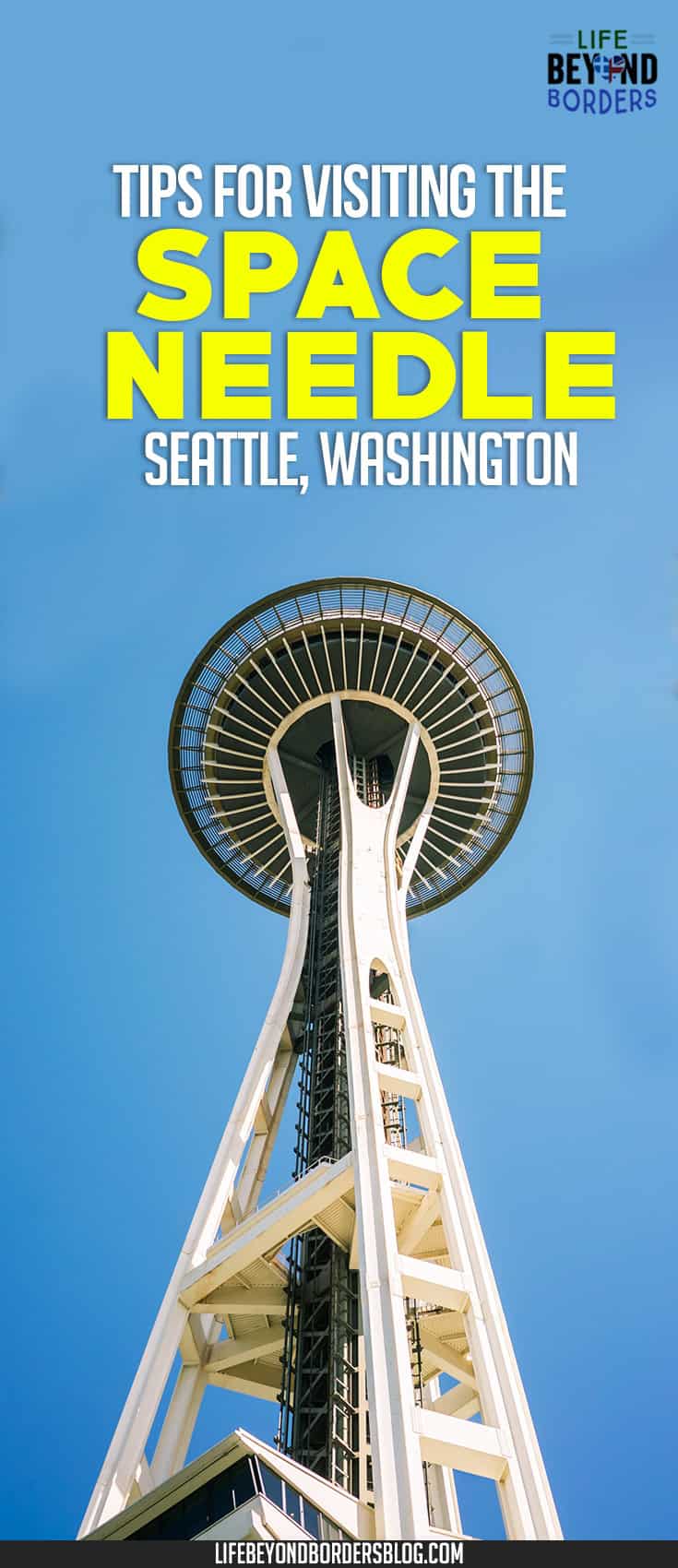 Seattle Space Needle - LifeBeyondBorders