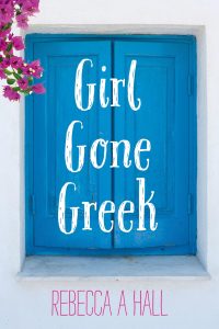 Book cover for Girl Gone Greek - why do Greeks spit at you? LifeBeyondBorders