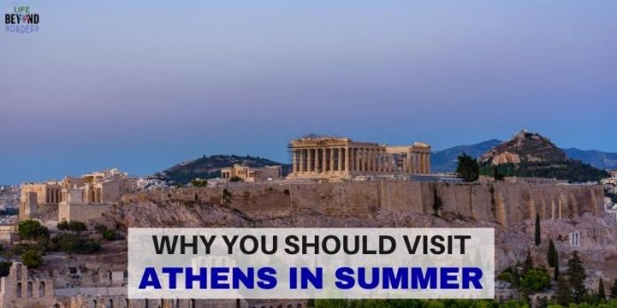 Athens in the Summer - LifeBeyondBorders