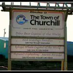 Welcome to the Town of Churchill, Manitoba, Canada