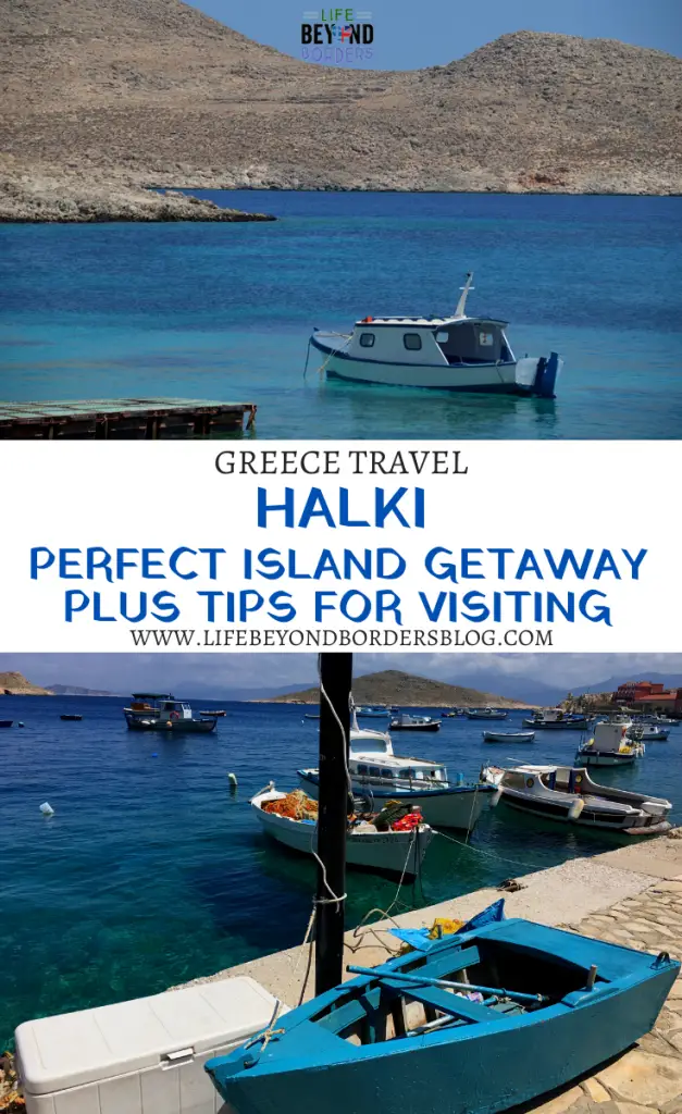 Halki the perfect Greek Island getaway - LifeBeyondBorders