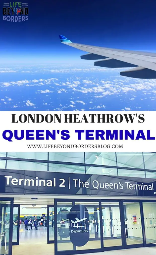 LHR Airport's Queen's Terminal - LifeBeyondBorders