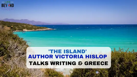 ‘The Island’ Author Victoria Hislop talks Writing and Greece