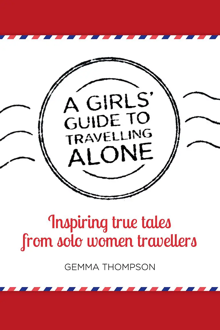 A Girl’s Guide to Travelling Alone – an anthology
