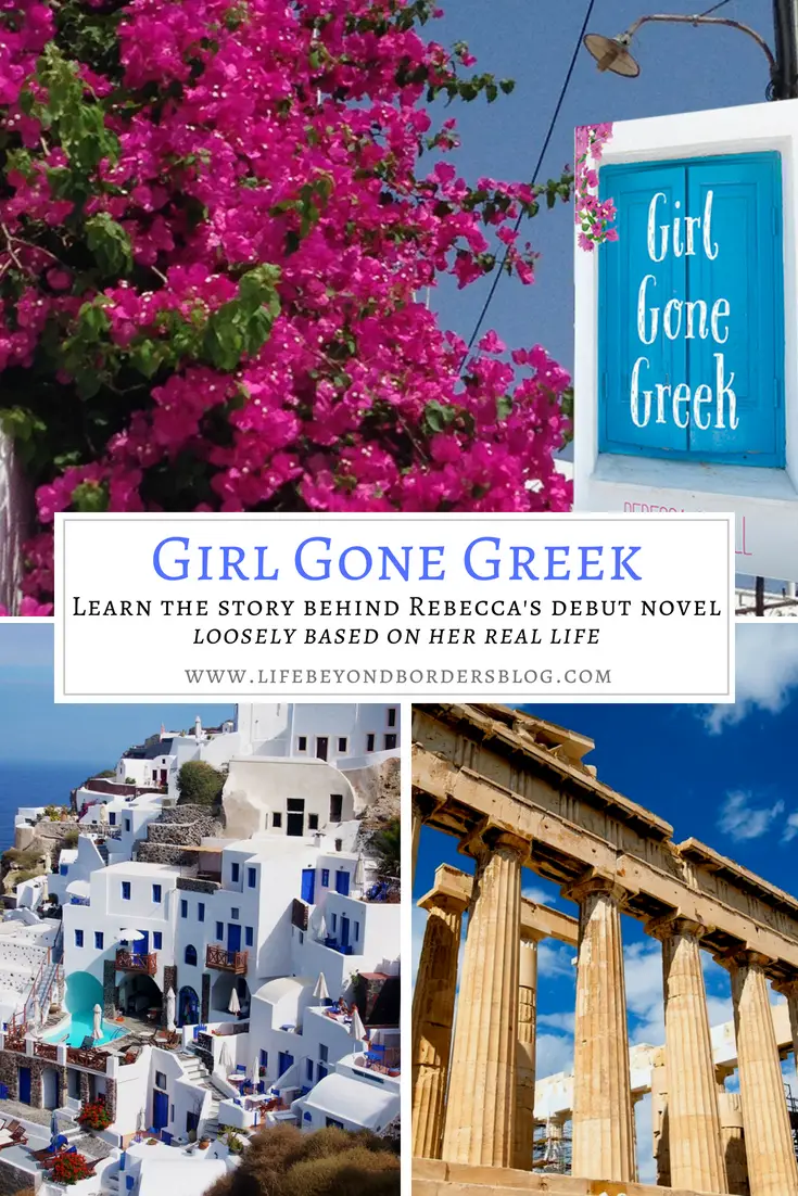 Girl Gone Greek - based on the author's life in Greece