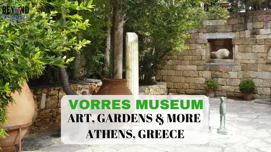 Come and explore Vorres Museum & Gardens - Athens, Greece with LifeBeyondBorders. It's a stunning place, and one you wouldn't know existed.