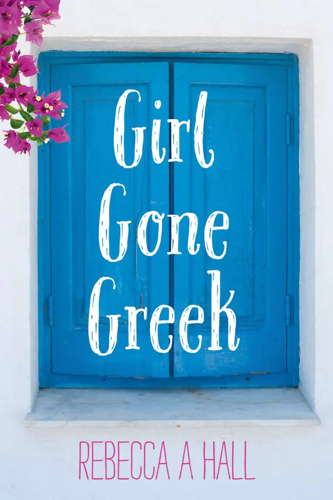 My debut novel - "Girl Gone Greek"