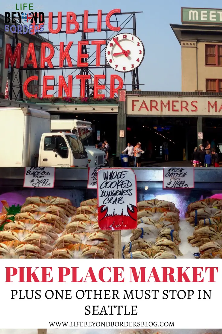 Pike Place Market plus one other must stop in Seattle, USA.