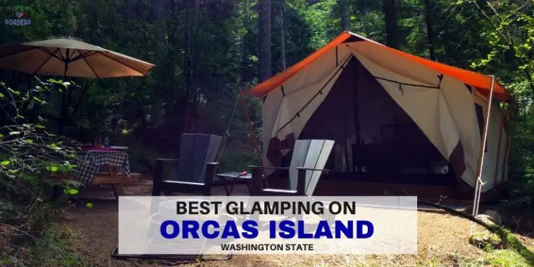 Glamping on Orcas Island - LifeBeyondBorders