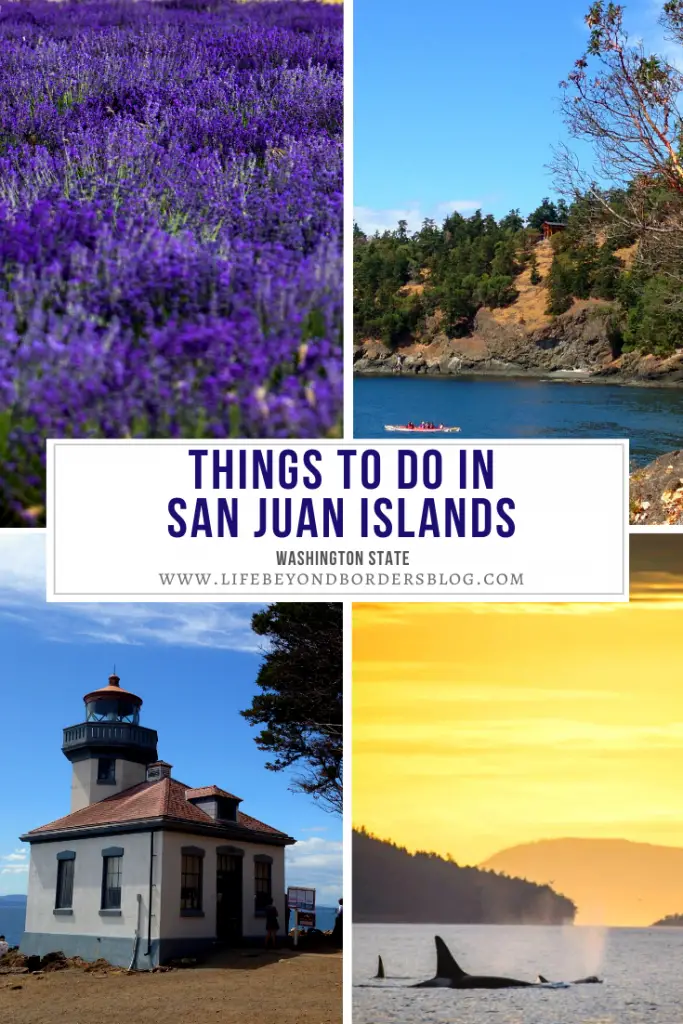 Things to do in the San Juan Islands - LifeBeyondBorders