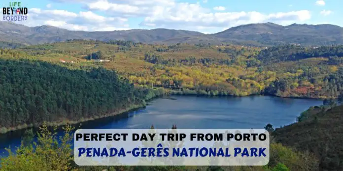 Peneda Gerês National Park - Header. A perfect day trip from Porto Portugal