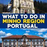 What to do in the Minho Region of Portugal – LifeBeyondBorders