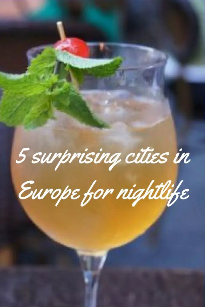 Surprising European Cities for Great Night life. Have you been to any of them?