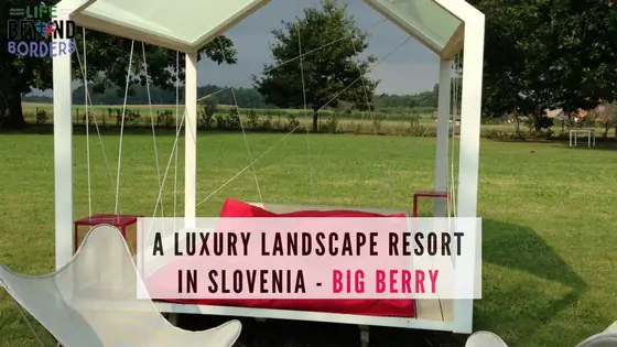 Glamping at Big Berry, Slovenia