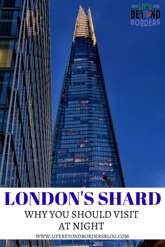 London's Shard - Why You Should Visit At Night - LifeBeyondBorders