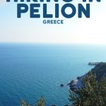 Hiking in Pelion, Greece – LifeBeyondBorders