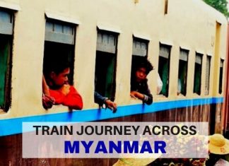 An Adventurous Train Journey Across Myanmar - LifeBeyondBorders
