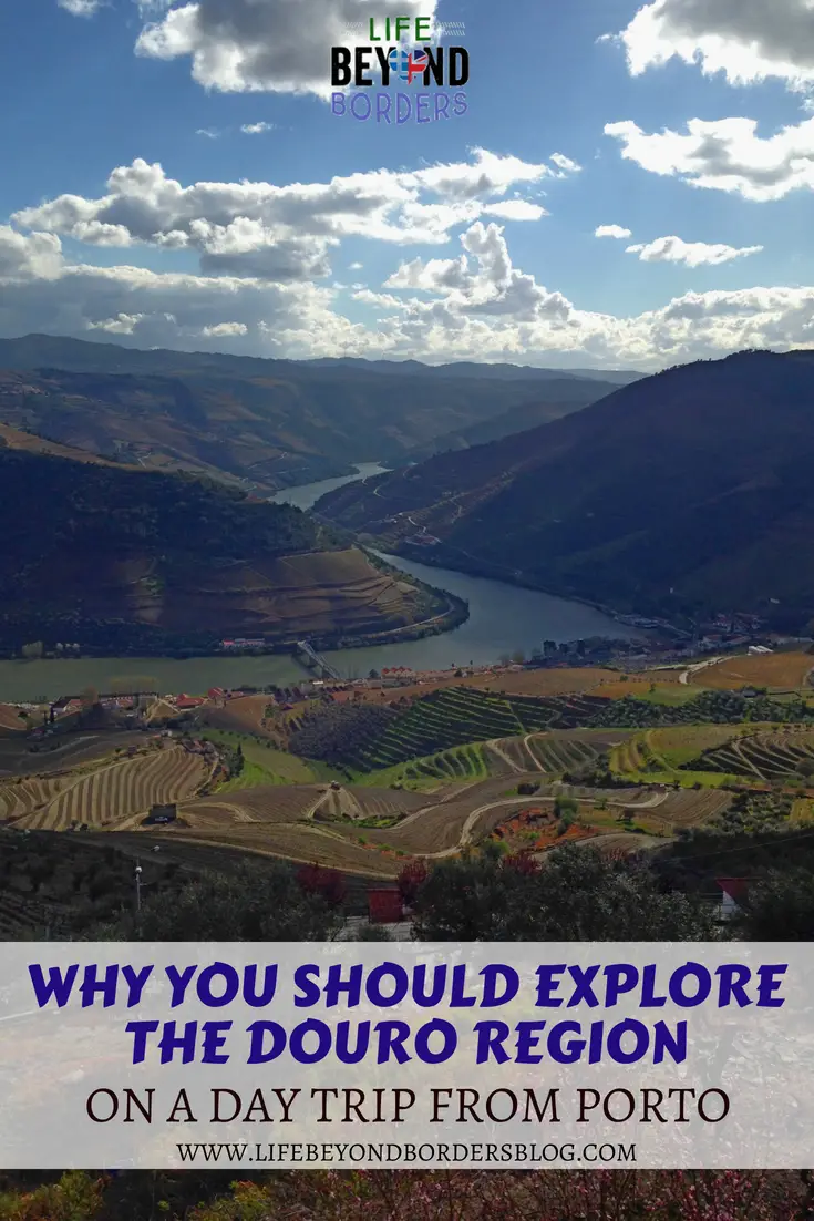 Exploring the Douro region of Portugal - LifeBeyondBorders