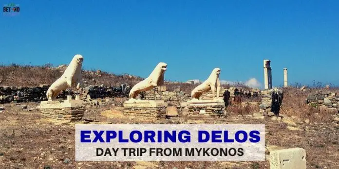Guarding and exploring Delos - a Greek island day trip from Mykonos