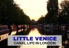 Little Venice - Canal Life in London - Life Beyond Borders