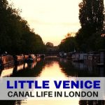 Little Venice – Canal Life in London – Life Beyond Borders