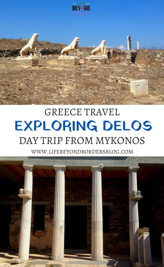 The Greek island of Delos - a day trip from Mykonos - Life Beyond Borders