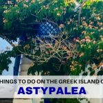 Things to do on Greek Island of Astypalia – LifeBeyondBorders