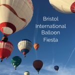 Bristol Internatioanl Balloon Fiesta – LifeBeyondBorders