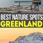 Come and explore the Best Nature Spots in Greenland PIN – LifeBeyondBorders