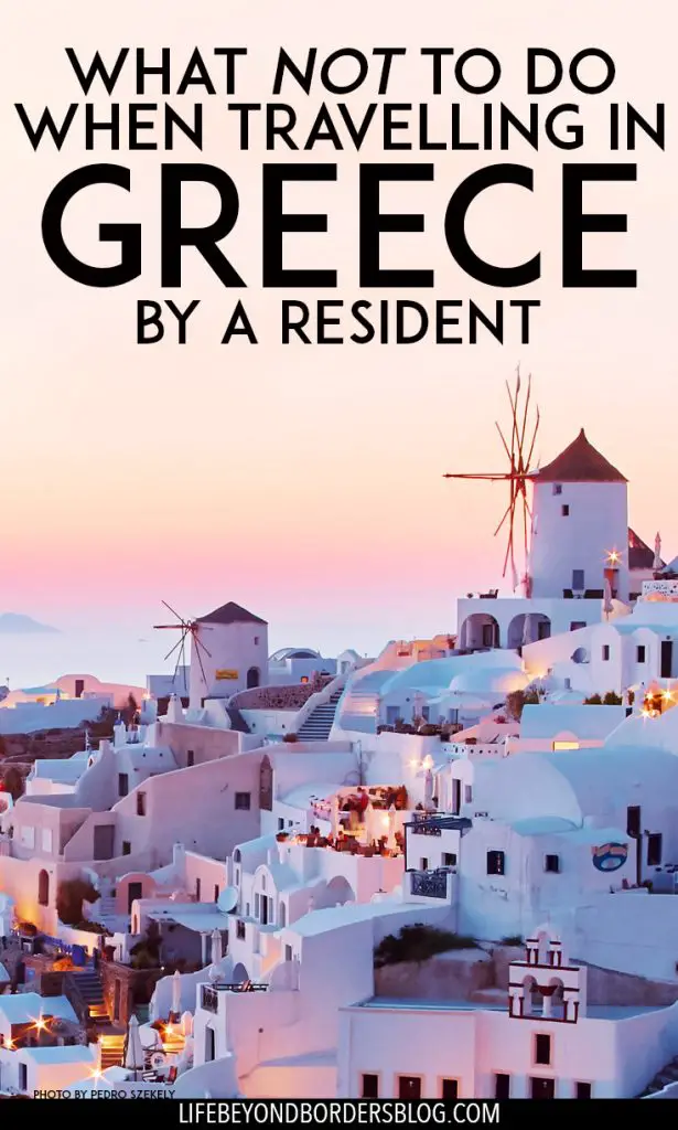 Etiquette in Greece; the Do's and Don'ts of travelling in the country by an Athens Resident. Photo <br /> "<a href="https://www.flickr.com/photos/pedrosz/37625070985/" target="_blank" rel="noopener noreferrer">Santorini, Greece</a>" (<a href="https://creativecommons.org/licenses/by-sa/2.0/" target="_blank" rel="license noopener noreferrer">CC BY-SA 2.0</a>) by <a href="https://www.flickr.com/people/pedrosz/" target="_blank" rel="cc:attributionURL noopener noreferrer">szeke</a>