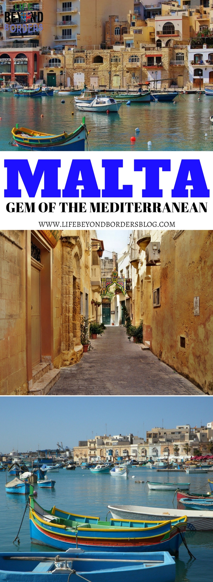 A look at Malta - a Gem of a Mediterranean Island - LifeBeyondBorders