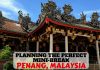 Planning the Perfect Mini-Break to Penang Malaysia - LifeBeyondBorders