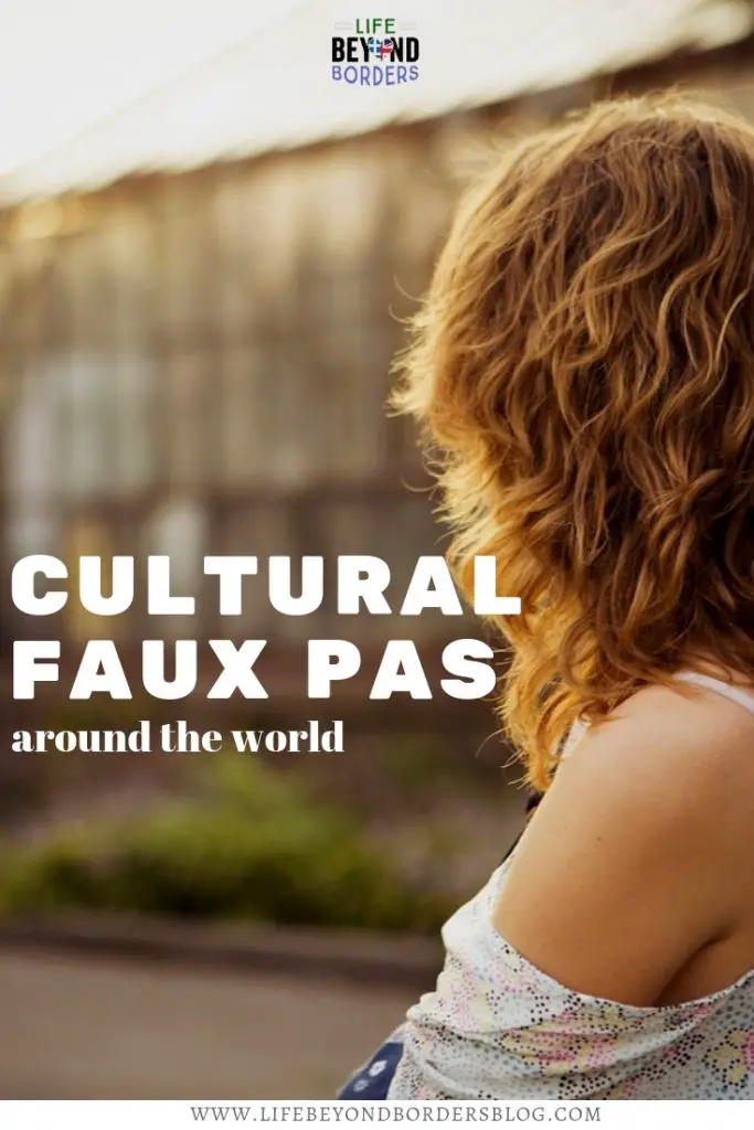 Cultural faux pas around the world Life Beyond Borders