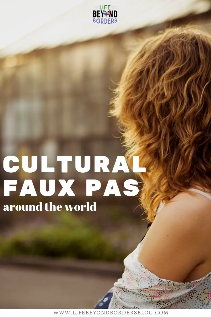 Cultural Faux Pas Around the World - Not covering up - Life Beyond Borders