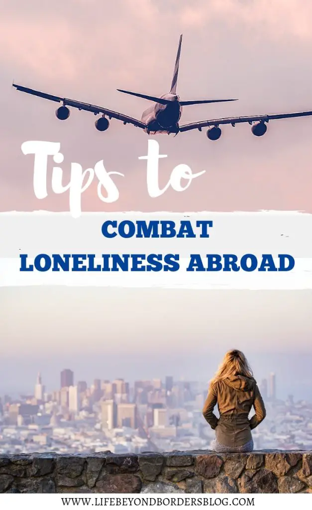 Tips on how to Combat Loneliness Abroad