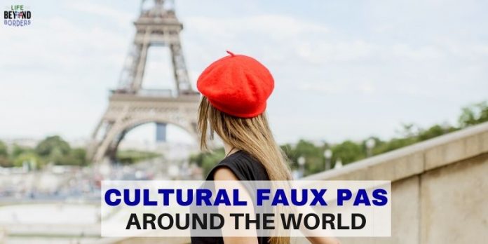 cultural faux pas around the world - Life Beyond Borders