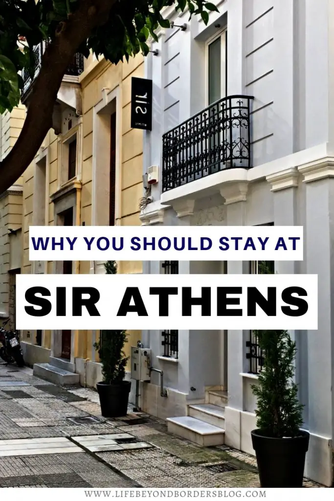 Why you should stay at Sir Athens - Boutique Luxury Hotel Athens Greece - Life Beyond Borders