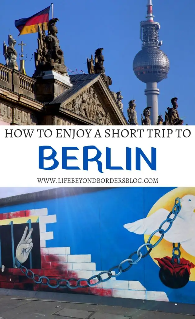 How to enjoy a Short Trip to Berlin - LifeBeyondBorders