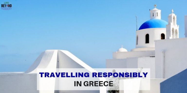 Travelling Responsibly in Greece – some tips by locals