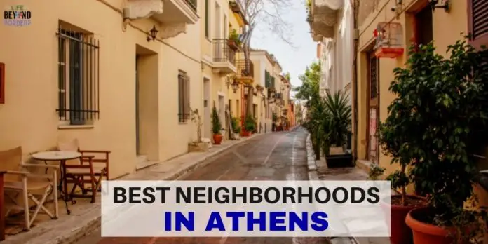Best Neighborhoods in Athens - LifeBeyondBorders