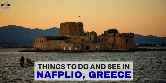 Things to do in Nafplio, Peloponnese, Greece - LifeBeyondBorders